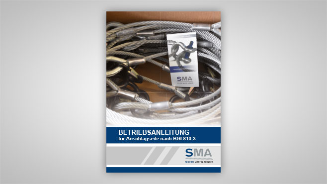 SMA - Betriebsanleitung für Anschlagseile nach BGI 810-3, 06-2021