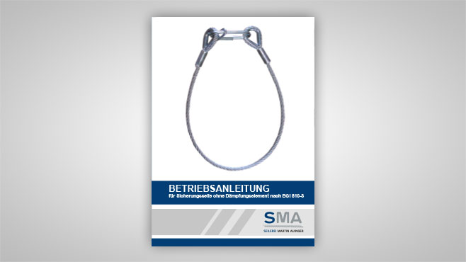 SMA - Betriebsanleitung für Sicherungsseile nach BGI 810-3, 06-2021