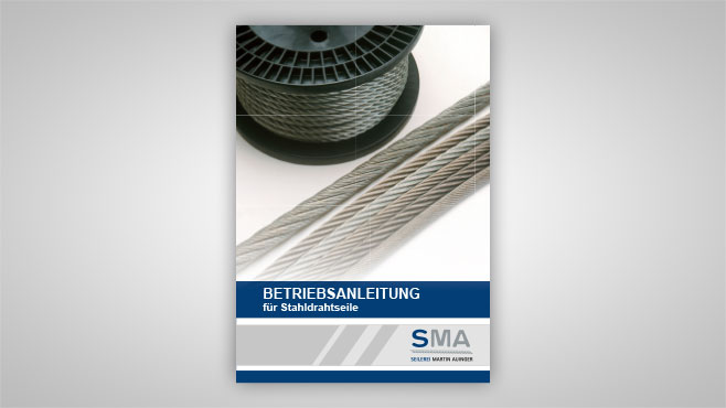 SMA - Betriebsanleitung für Stahldrahtseile 01-2018
